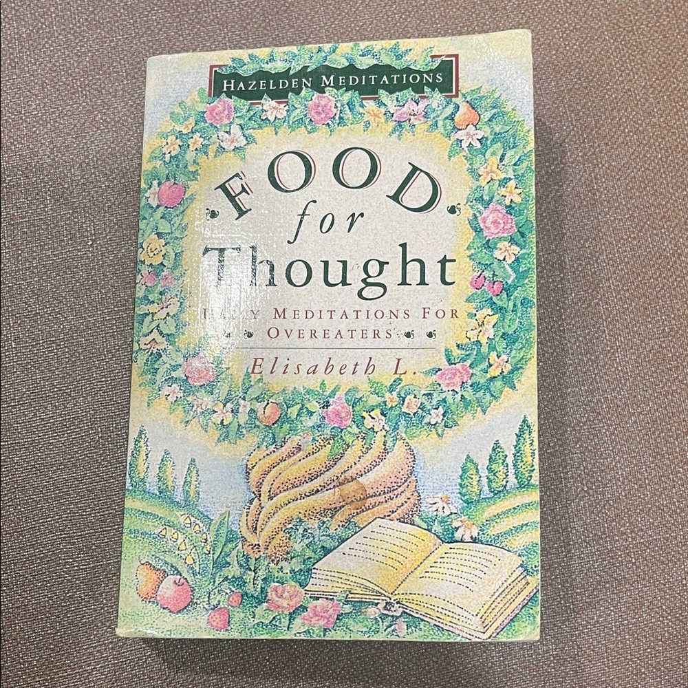 Vintage 90’s FOOD FOR THOUGHT daily meditations for Overeaters by Elisabeth L.